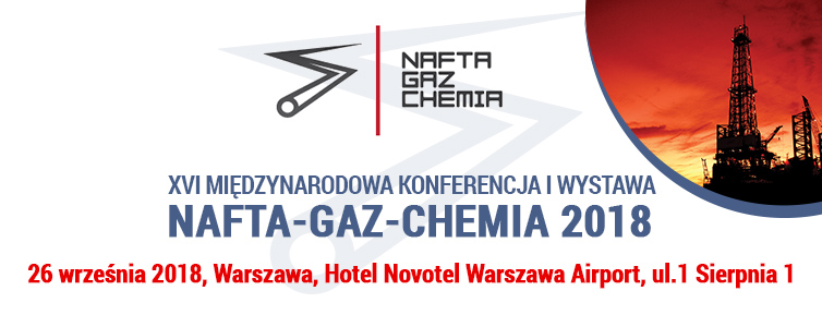  XVI Międzynarodowa Konferencja i Wystawa Nafta-Gaz-Chemia 2018