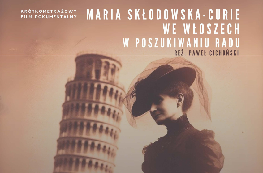  Film o wizycie Marii Skłodowskiej-Curie we Włoszech