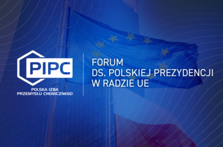 Polska Izba Przemysłu Chemicznego powołała Forum ds. Polskiej Prezydencji w Radzie UE